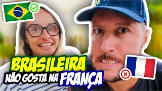 AS COISAS que minha ESPOSA BRASILEIRA🇧🇷 NÃO GOSTA na FRANÇA🇫🇷