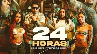 WC NO BEAT, Hyperanhas & N.I.N.A - 24 Horas (Clipe Oficial)