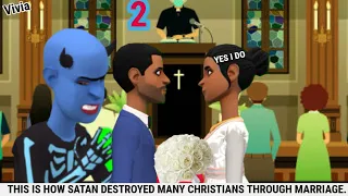 THIS IS HOW SATAN DESTROYED MANY CHRISTIANS THROUGH MARRIAGE. I SAID YES. CHRISTIAN ANIMATION