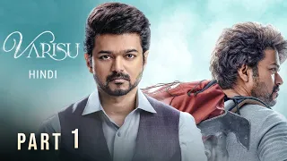 Varisu (2023) Hindi Dubbed Movie Part 1 | Starring Thalapthy Vijay, Rashmika Mandanna