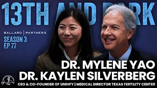 Making Life Possible: Dr. Mylene Yao & Dr. Kaylen Silverberg on the Future of IVF