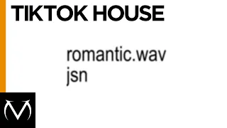 TIKTOK HOUSE // @prod_jsn // ROMANTIC.WAV