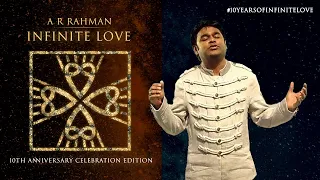Infinite Love - 10 Years Celebration | Blaaze | @ARRahman