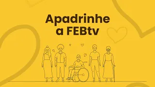 Apadrinhe a FEBtv
