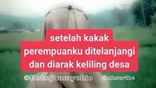 SETELAH KAKAK PEREMPUANKU 🔴 DITELANJANGI DAN DIARAK KELILING DESA 😭