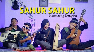 SAHUR SAHUR - (Manggis Error) DANGDUT KERONCONG Cover by Ferachocolatos ft. Nanoaldiano