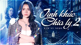 TÌNH KHÚC CHIA LY 2 l Anh Đến Bằng Lí Do - KIM NY NGỌC | Official Music Video 4K
