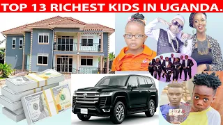 TOP (13), RICHEST KIDS IN UGANDA.