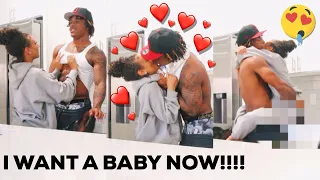 I WANT A BABY NOW PRANK ON BOYFRIEND *gets heated*