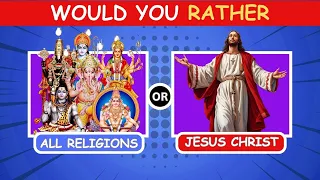 Would You Rather Choose?