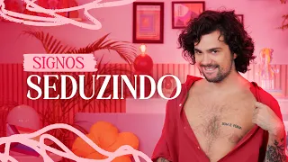 OS SIGNOS SEDUZINDO