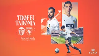 TROFEU TARONJA 2025 | VALENCIA CF - TORINO FC