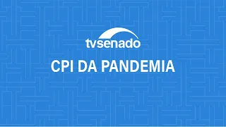 #CPIdaPandemia ouve o empresário Luciano Hang nesta quarta – 29/9/2021