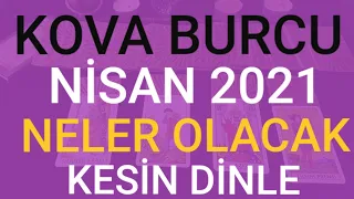 KOVA BURCU - NİSAN  2021 - NELER OLACAK - FIRSATLAR - HABERLER - İLİŞKİLER - BİLMENİZ GEREKENLER