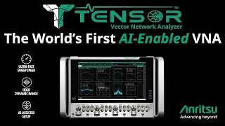 Tensor the World's First AI-Enabled Vector Network Analyzer