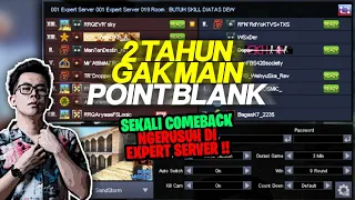 2 TAHUN GAK PERNAH MAIN POINTBLANK ?! SEKALI MAIN LANGSUNG NGERUSUH DI EXPERT SERVER ! - POINT BLANK