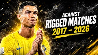 Cristiano Ronaldo ► Against Rigged Matches | HD