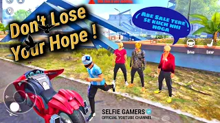 Don't Lose Your Hope !👿 FREEFIRE