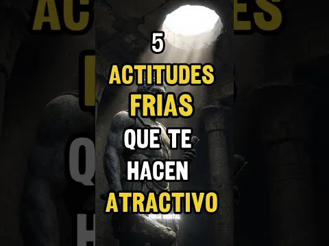 5 Actitudes FRÍAS que te hacen ATRACTIVO 🏛️ #crecimientopersonal #estoicismo