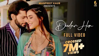 Deedar Hua (Full Video) Chitranshi Ft. Laqshay Kapoor & Mohit Hiranandani | Manpreet Kaur | New Song