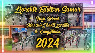 Llorente Eastern Samar - High School marching band parade & competition 2024