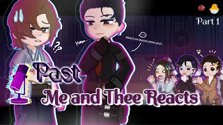 Past 🚨 Me and Thee 🚨 Reacts  || Peach || GL2RV || Part 1/4 || Play in 2× speed ||  Credits in bio!