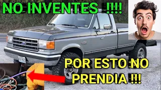 FORD F-150 NO PRENDE NO VAS A CREER EL PORQUE