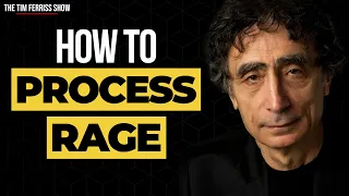 Dr. Gabor Maté — How to Process Your Anger and Rage