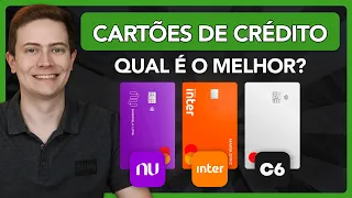 💳 QUAL É O MELHOR CARTÃO DE CRÉDITO: NUBANK, INTER OU C6 BANK? Veja o comparativo completo!