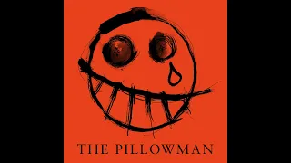 'The Pillowman' play by Martin McDonagh - Analysis