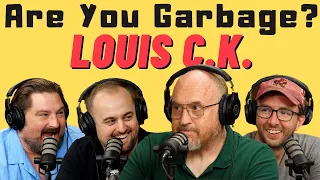 Louis CK: Are You Garbage Comedy Podcast