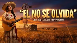 El No Se Olvida – Canción Cristiana de Fe (Video Oficial)