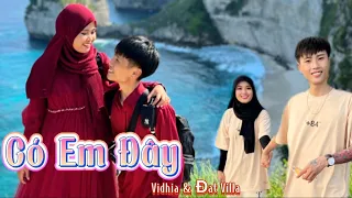 Có Em Đây Cover || Vidhia ft Đạt Villa