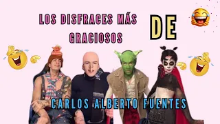 👻Los disfraces más graciosos de Carlos Alberto Fuentes🎃