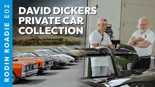 David Dickers Private Car Collection | Rodin Roadie - Episode 2.