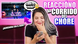REACCIONANDO AL CORRIDO DEL CHORE SALADO (¿Me pareció malo?)