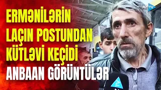 Qarabağdan Ermənistana köç: Laçın postundan keçənlər nələri danışdılar?