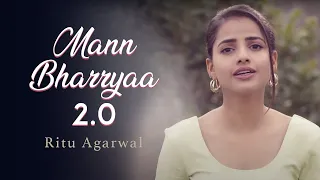 Mann Bharryaa 2.0 - Shershaah | B Praak | Female Version By Ritu Agarwal | @VoiceOfRitu