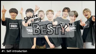 BE:FIRST / 自己紹介 (Self-introduction) [You're My "BESTY" #1]
