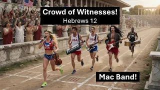 Hebrews Song : CROWD OF WITNESSES!