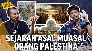 ORANG PALESTINA LEBIH YAHUDI DARI ORANG ISRAEL? Sejarah Orang Palestina | Learning By Talking