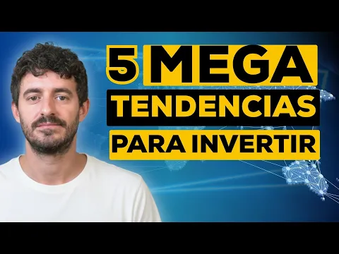 Las 5 megatendencias que van a cambiar el mundo (y cómo invertir en ellas hoy)
