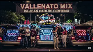 Vallenato Mix 🔊Jean Carlos Centeno 🔥 Audio Car Vzla ⚡