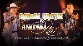 Damas Gratis & Antonio Ríos -"Escucha Mi Voz - Yo Soy Tu Prisionero - Buscándote Entre Los Rosales"