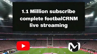 FOOTBALL FANS UNITE! 1.1Million Subscribe rs Celebrated. #live #footballcrnm
