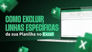 Como Excluir Linhas Específicas da sua Planilha no Excel