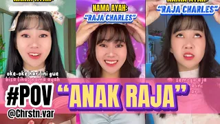 POV TIKTOK “ANAK RAJA” FULL PART!!! by @chrstn.var (Ren Tiktok)