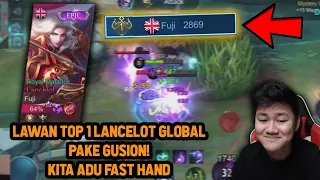 JEJE KETEMU TOP 1 GLOBAL LANCELOT ! LAWAN PAKE GUSION ADU FAST HAND - Mobile Legends