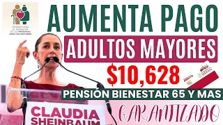 🚀AUMENTA PAGO Pensión Bienestar para ADULTOS MAYORES con Claudia Sheinbaum💥