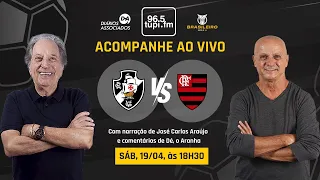 VASCO 0 x 0 FLAMENGO - Brasileirão Série A - 5ª rodada - 19/04/2025 - AO VIVO